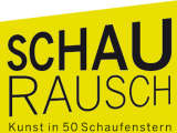 Schaurausch - Kunst in 50 Schaufenstern